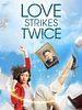 Poster der Love Strikes Twice - Man liebt sich immer zweimal