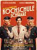 Poster der Kochschule Schwarz