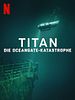 Poster der Titan: Die OceanGate-Katastrophe