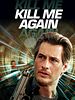 Poster der Kill Me Again