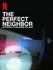 Poster der The Perfect Neighbor – Ein Gesetz und seine Folgen