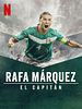Poster der Rafa Márquez: El Capitán
