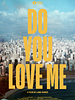 Poster der Do You Love Me