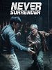 Poster der Never Surrender