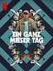 Poster der Ein ganz mieser Tag