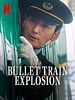 Poster der Bullet Train Explosion