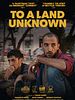 Poster der To A Land Unknown