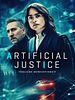 Poster der Artificial Justice - Tödliche Gerechtigkeit