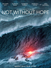 Poster der Not Without Hope