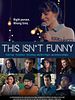 Poster der This Isn't Funny