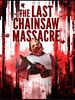 Poster der The Last Chainsaw Massacre