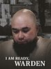 Poster der I Am Ready, Warden