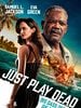 Poster der Just Play Dead