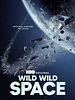 Poster der Wild Wild Space