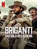 Poster der Briganti: Das Gold des Südens