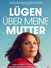 Poster der Lügen über meine Mutter