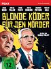 Poster der Blonde Köder für den Mörder