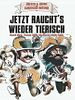 Poster der Jetzt raucht's wieder tierisch