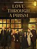 Poster der Love Through A Prism