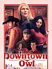 Poster der Downtown Owl