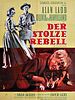Poster der Der stolze Rebell