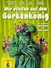 Poster der Wir pfeifen auf den Gurkenkönig