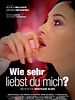 Poster der Wie sehr liebst du mich?