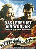 Poster der Das Leben ist ein Wunder