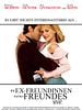 Poster der Die Ex-Freundinnen meines Freundes