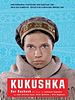 Poster der Kukushka - Der Kuckuck
