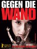 Poster der Gegen die Wand