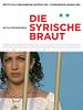 Poster der Die syrische Braut