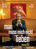 Poster der Man muss mich nicht lieben