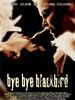 Poster der Bye bye blackbird