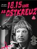 Poster der 18.15 Uhr ab Ostkreuz