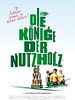 Poster der Die Könige der Nutzholzgewinnung