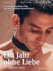 Poster der Ein Jahr ohne Liebe