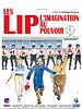 Poster der Les LIP oder die Macht der Phantasie