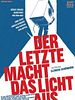 Poster der Der Letzte macht das Licht aus!