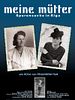Poster der Meine Mütter - Spurensuche in Riga