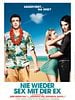 Poster der Nie wieder Sex mit der Ex