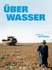 Poster der Über Wasser