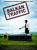 Poster der Balkan Traffic - Übermorgen Nirgendwo