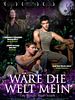 Poster der Wäre die Welt mein
