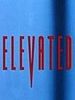 Poster der Elevated