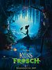 Poster der Küss den Frosch