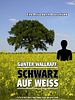 Poster der Günter Wallraff: Schwarz auf Weiß