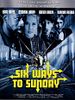 Poster der Six Ways to Sunday