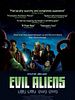 Poster der Evil Aliens