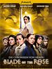 Poster der Blade Of The Rose ? Die Chroniken von Huadu